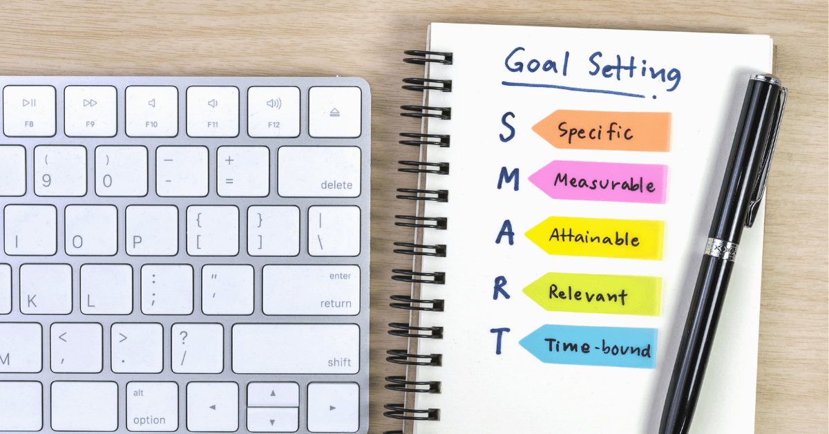 Are You Setting Smart Goals? Follow This Framework to Get Ahead
